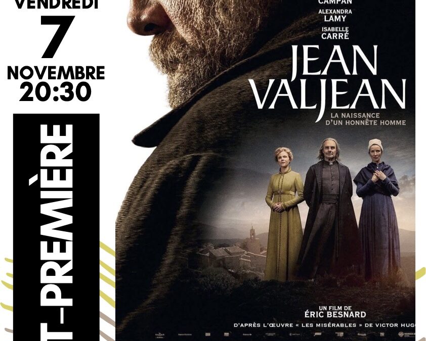 Avant-première du film Jean Valjean le 7 novembre à La Coupole